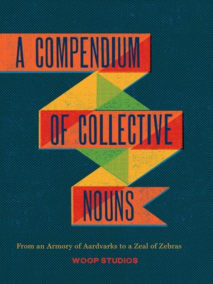 cover image of A Compendium of Collective Nouns